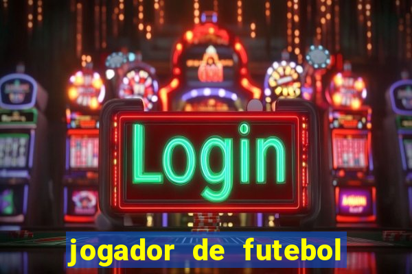 jogador de futebol de pau duro